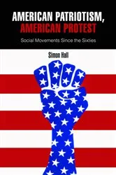 Book cover of American Patriotism, American Protest by Simon Hall