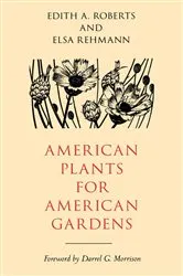 Book cover of American Plants for American Gardens by Unknown