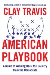 Book cover of American Playbook by Clay Travis