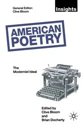 Book cover of American Poetry: The Modernist Ideal by Clive Bloom