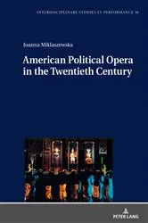 Book cover of American Political Opera in the Twentieth Century by Mirosław Kocur