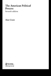 Book cover of American Political Process (7th ed.) by Alan Grant