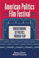 Book cover of American Politics Film Festival by Thomas E.Cronin