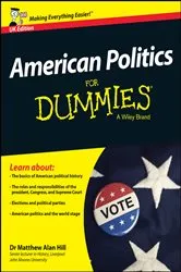 Book cover of American Politics For Dummies, UK Edition by Matthew Alan Hill