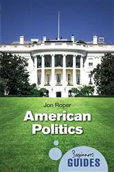 Book cover of American Politics by Jon Roper