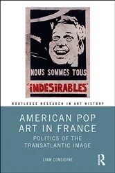Book cover of American Pop Art in France by Liam Considine