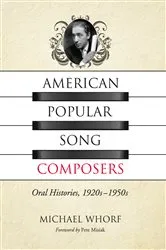 Book cover of American Popular Song Composers by Michael Whorf