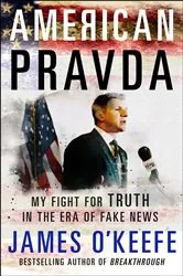 Book cover of American Pravda by James O'Keefe