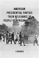 Book cover of American Presidential Parties by C. Nichole