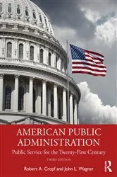 Book cover of American Public Administration (3rd ed.) by Robert A. Cropf