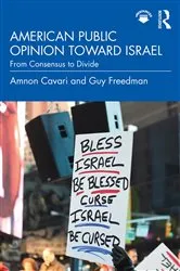 Book cover of American Public Opinion toward Israel by Amnon Cavari