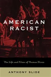 Book cover of American Racist by Anthony Slide
