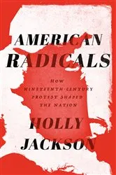Book cover of American Radicals by Holly Jackson