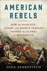 Book cover of American Rebels by Nina Sankovitch