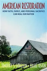 Book cover of American Restoration by Timothy S. Goeglein