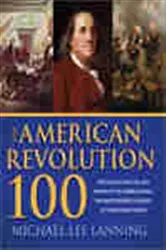 Book cover of American Revolution 100 by Michael Lanning