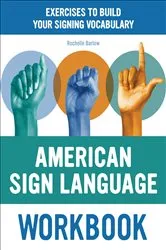 Book cover of American Sign Language Workbook by Rochelle Barlow