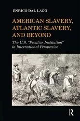 Book cover of American Slavery, Atlantic Slavery, and Beyond by Unknown
