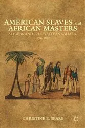 Book cover of American Slaves and African Masters by C. Sears