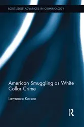 Book cover of American Smuggling as White Collar Crime by Lawrence Karson