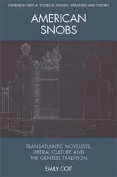Book cover of American Snobs by Emily Coit