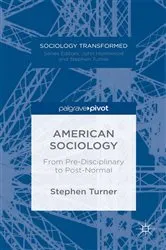 Book cover of American Sociology by S. Turner