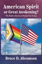Book cover of American Spirit or Great Awokening? by Bruce D. Abramson