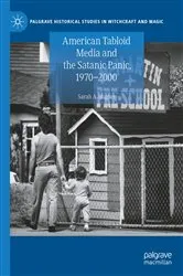 Book cover of American Tabloid Media and the Satanic Panic, 1970-2000 by Sarah A. Hughes