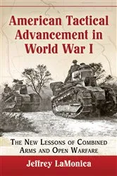 Book cover of American Tactical Advancement in World War I by Jeffrey LaMonica