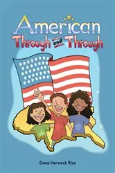 Book cover of American Through and Through by Dona Herweck Rice