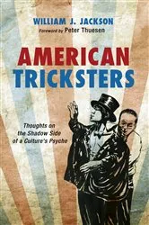 Book cover of American Tricksters by William J. Jackson