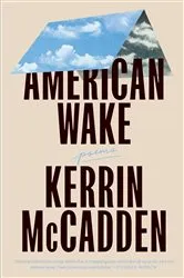 Book cover of American Wake by Kerrin McCadden