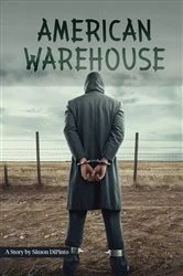 Book cover of AMERICAN WAREHOUSE OR A JOURNEY DOWN by Simon DiPinto