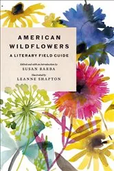 Book cover of American Wildflowers: A Literary Field Guide by Susan Barba