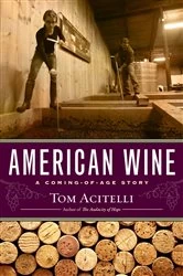 Book cover of American Wine by Tom Acitelli