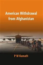 Book cover of American Withdrawal from Afghanistan by P. M. Kamath