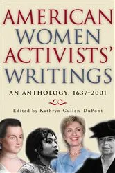 Book cover of American Women Activists' Writings by Kathryn Cullen-DuPont