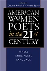 Book cover of American Women Poets in the 21st Century by Claudia Rankine
