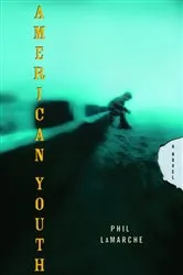 Book cover of American Youth by Phil LaMarche