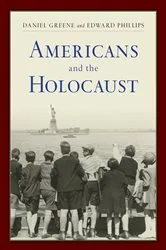 Book cover of Americans and the Holocaust by Daniel Greene