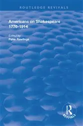 Book cover of Americans on Shakespeare, 1776-1914 by Peter Rawlings