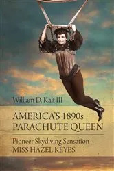 Book cover of America's 1890s Parachute Queen by Kalt, William D., III