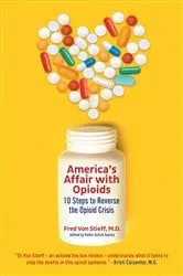 Book cover of America's Affair with Opioids by Unknown