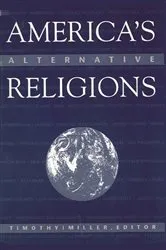 Book cover of America's Alternative Religions by Timothy Miller