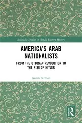 Book cover of America's Arab Nationalists by Aaron Berman