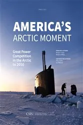 Book cover of America's Arctic Moment by Heather A. Conley