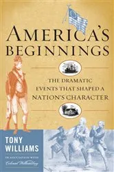 Book cover of America's Beginnings by Tony J. Williams