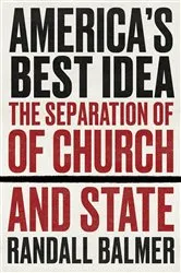Book cover of America’s Best Idea by Randall Balmer
