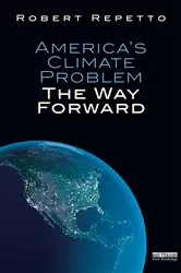Book cover of America's Climate Problem by Robert Repetto