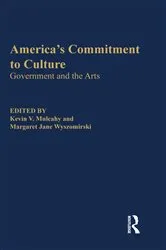 Book cover of America's Commitment To Culture by Kevin V Mulcahy